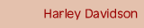 Harley Davidson