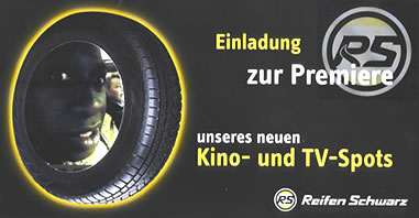 Reifen Schwarz Premiere Kino- und TV-Spots