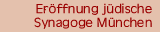 Erffnung der jdischen Synagoge Mnchen 2007
