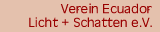 Verein Ecuador Licht + Schatten e.V.